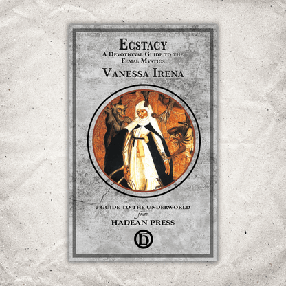 Ecstasy: A Devotional Guide to the Female Mystics