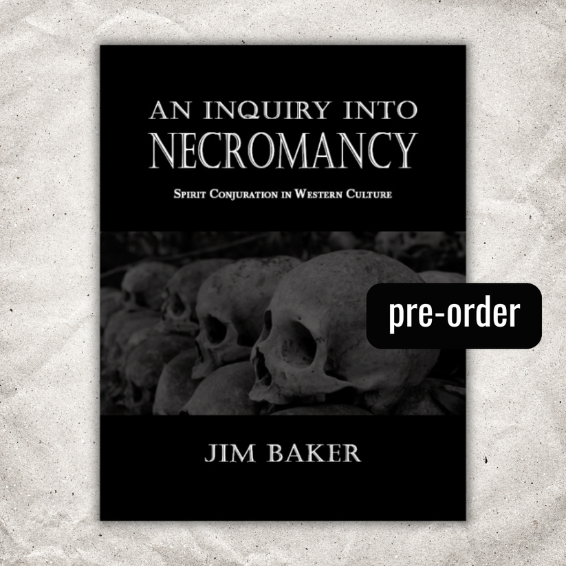 Hadean Press An Inquiry into Necromancy: Spirit Conjuration in Western Culture ...